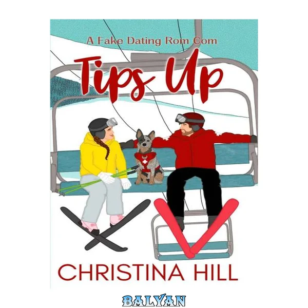 Tips Up: A Fake Dating Rom Com