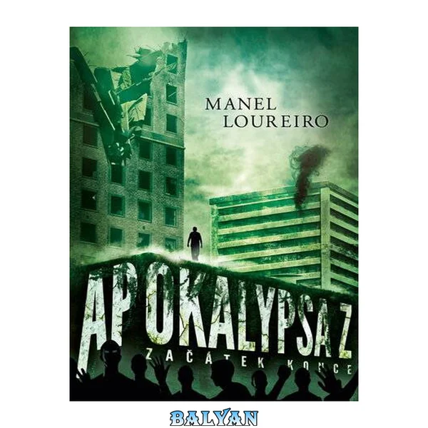 Apokalypsa Z - Začátek Konce