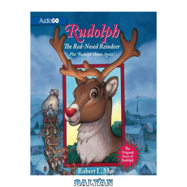 Rudolph, The Red-Nosed Reindeer: Plus "Rudolph Shines Again"
