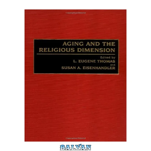 Aging and the Religious Dimension
