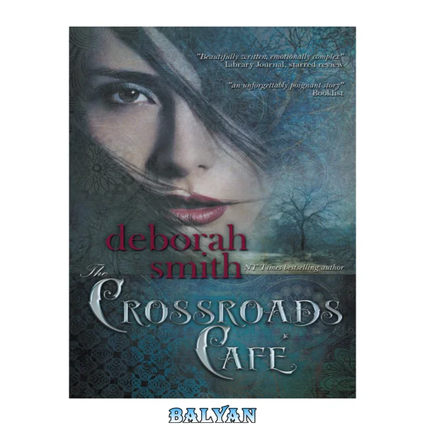 The Crossroads Caf ̌ : Crossroads Cafe Series, Book 1