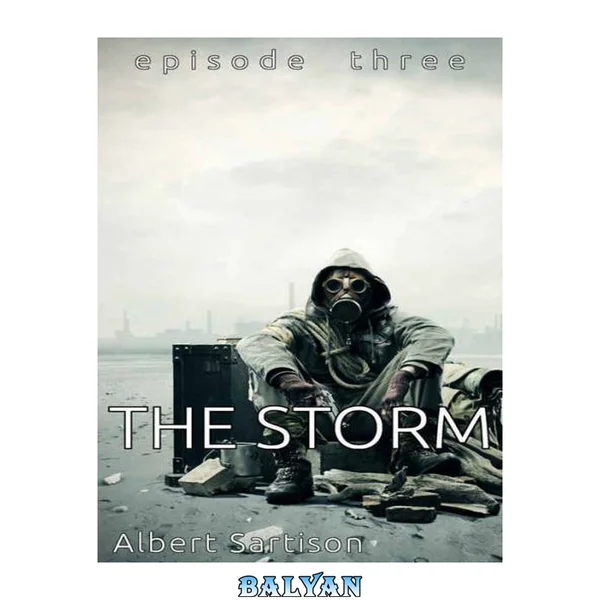 The Storm Episode Three