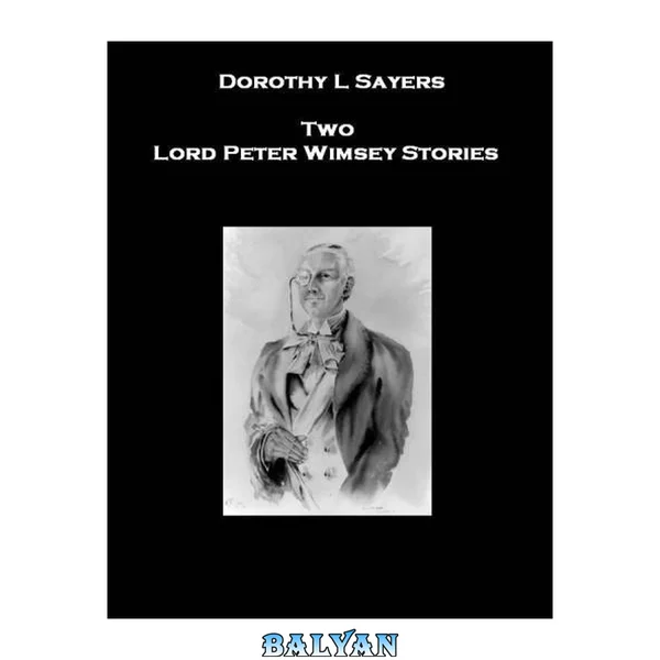 Two Lord Peter Wimsey Stories