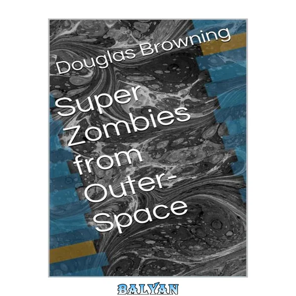 Super Zombies From Outer-Space