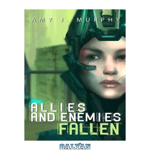 Allies and Enemies: Fallen