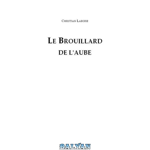 Le brouillard de l'aube