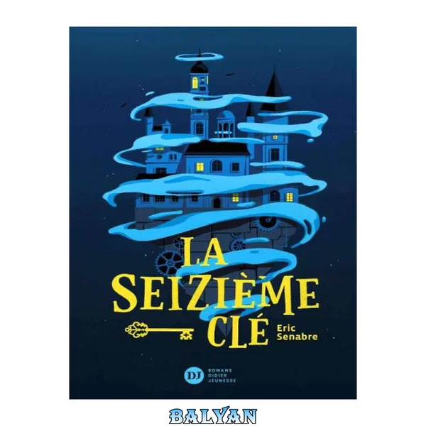 La seizième clé