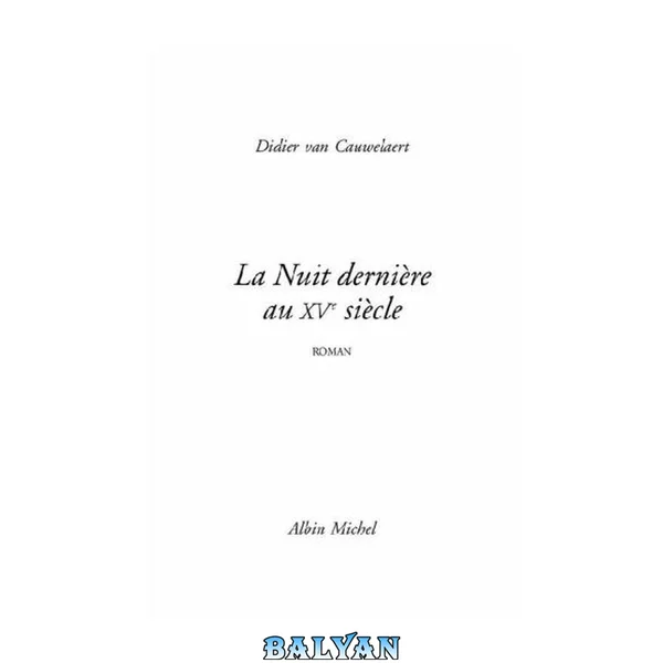 La'' Nuit'' dernière au'' xve'' siècle