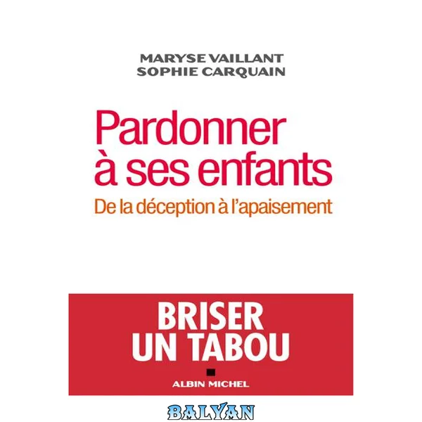 Pardonner à ses enfants