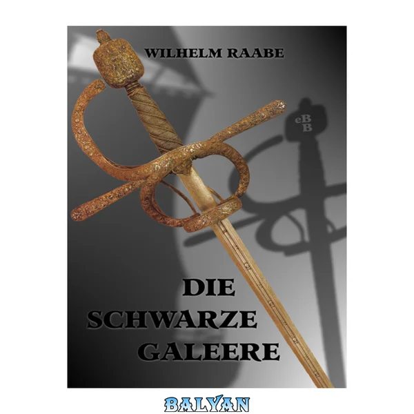 Die schwarze Galeere