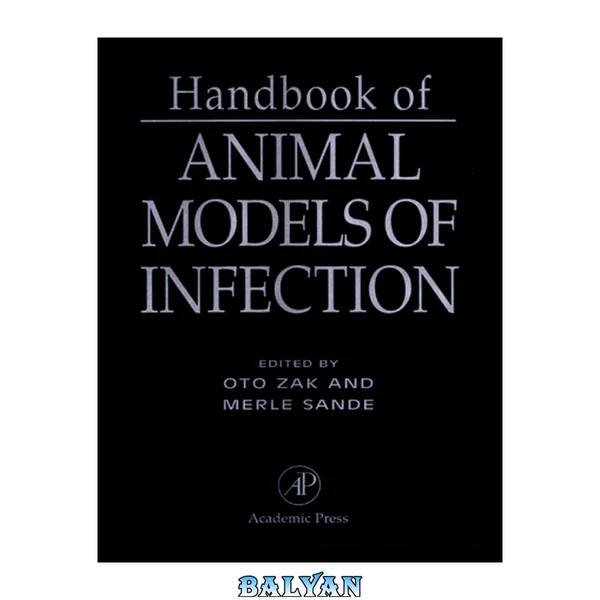 Handbook of Animal Models of Infection : Experimental Models in Antimicrobial Chemotherapy