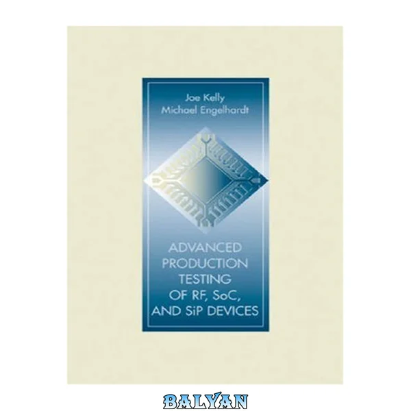 Advanced Production Testing of RF, SoC, and SiP Devices