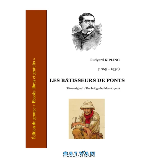 Les Bâtisseurs de ponts : Les Bâtisseurs de ponts - Petit Tobrah - Namgay Doola - En Famine - Au Fond de l'impasse - Les Finances des dieux - La Cité des songes