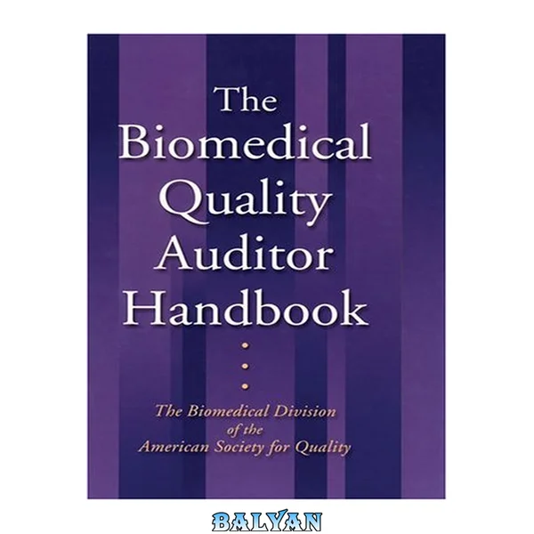 The Biomedical Quality Auditor Handbook