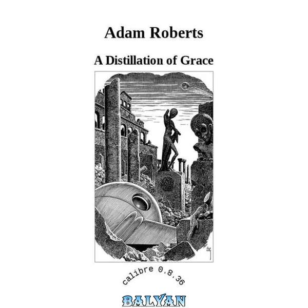 A Distillation of Grace