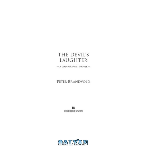 The Devil's Laughter: A Lou Prophet Novel