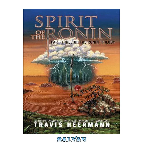 Spirit of the ronin : part three of the Ronin Trilogy