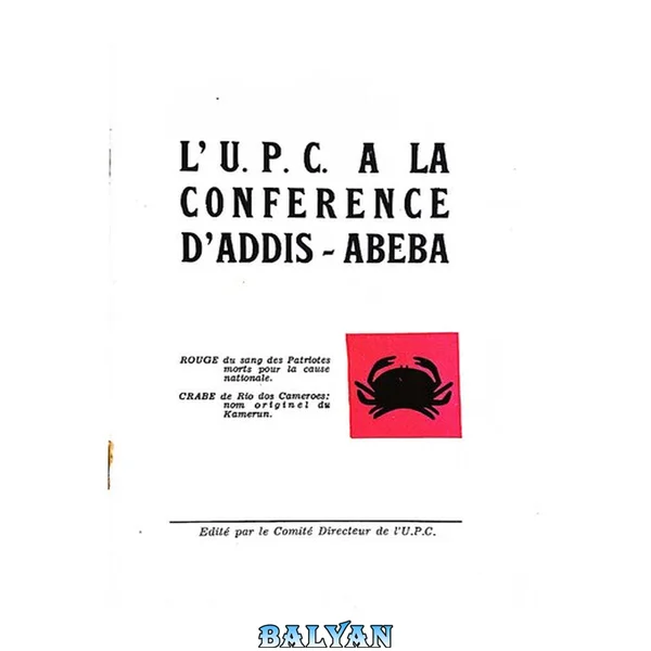 L'U.P.C. a la conférence d'Addis-Abeba