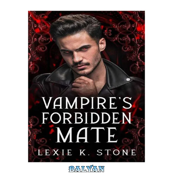 Vampire's Forbidden Mate: An Enemies-to-Lovers Paranormal Romance