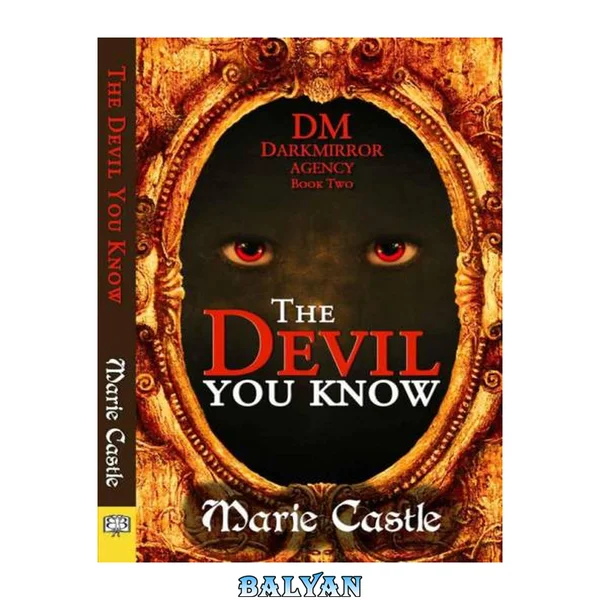 The Devil You Know (Dark Mirror Series, #2)