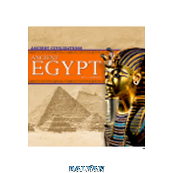 Ancient Egypt (Ancient Civilizations)