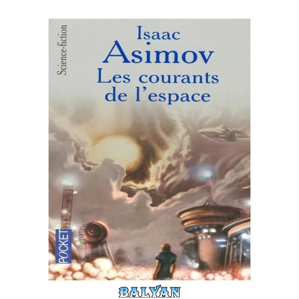 Les courants de l'espace