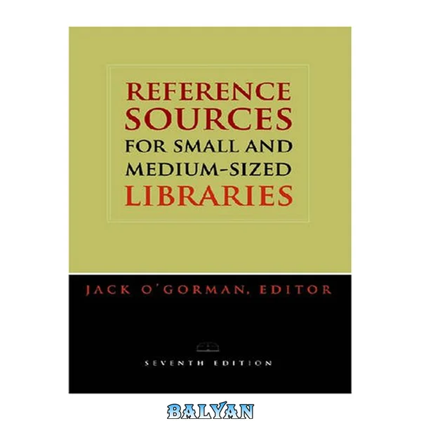 Reference Sources for Small and Medium Sized Libraries (Reference Sources for Small and Medium-Sized Libraries)