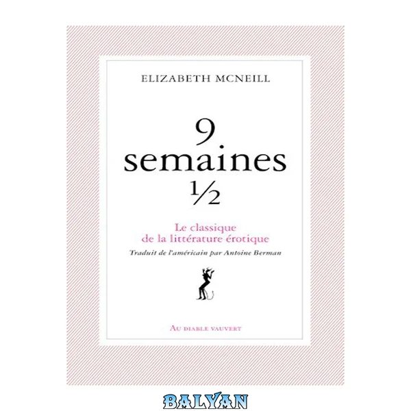 9 SEMAINES 1/2 (LITTÉRATURE GÉNÉRALE) (French Edition)