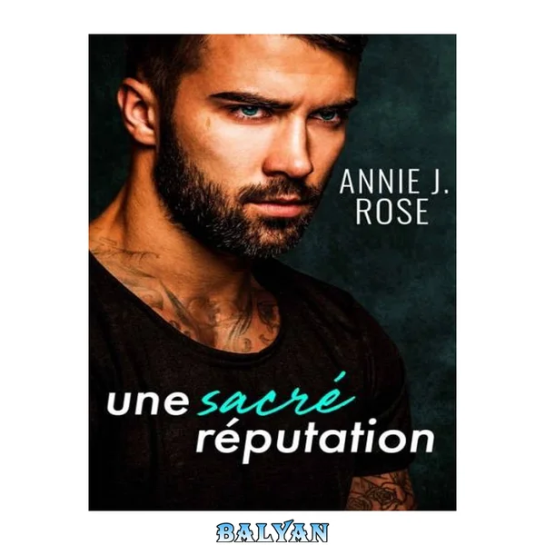 Une Sacré Réputation