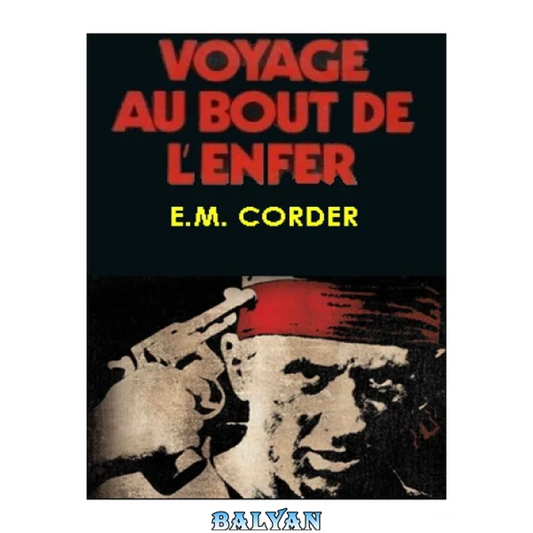 voyage au bout de l'enfer