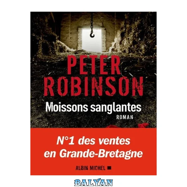 Moissons sanglantes : roman