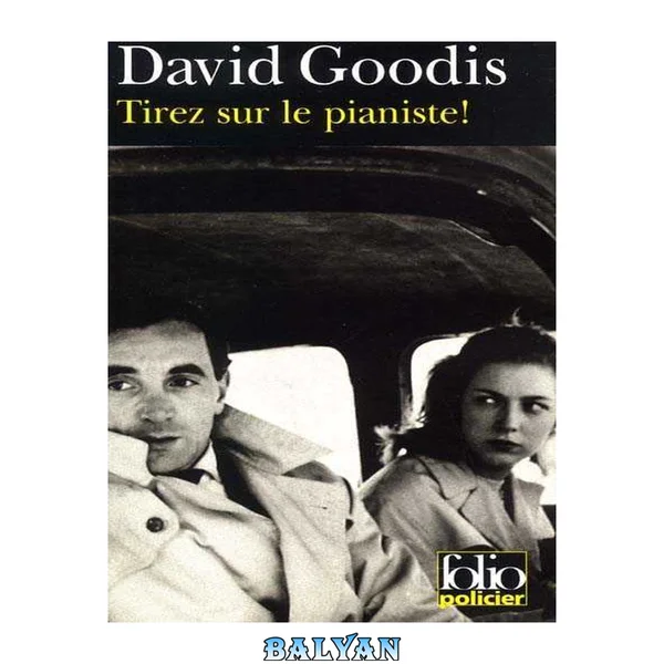 Tirez sur le pianiste