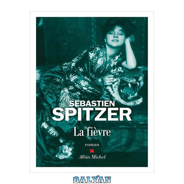La fièvre : roman