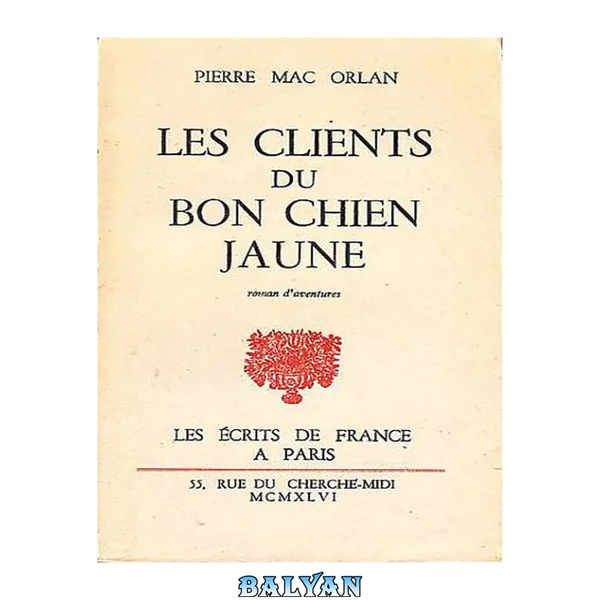 Les clients du Bon Chien Jaune