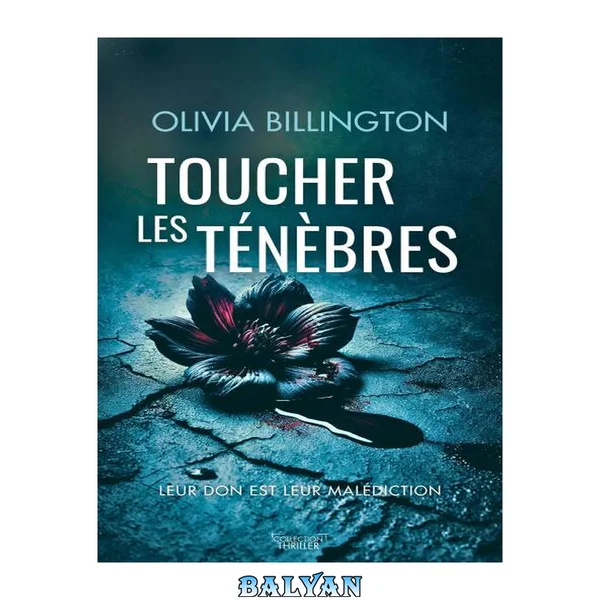 Toucher les ténèbres