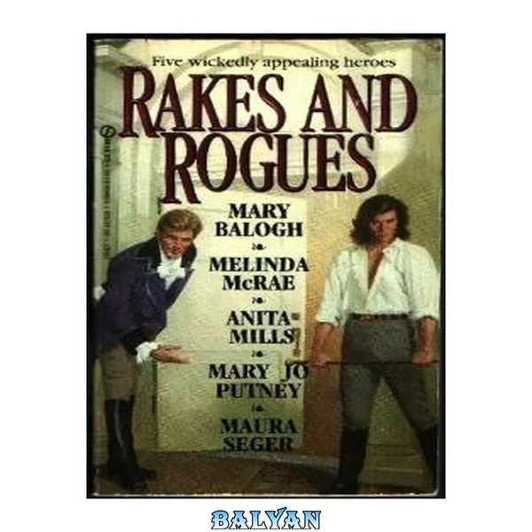 Rakes and Rogues