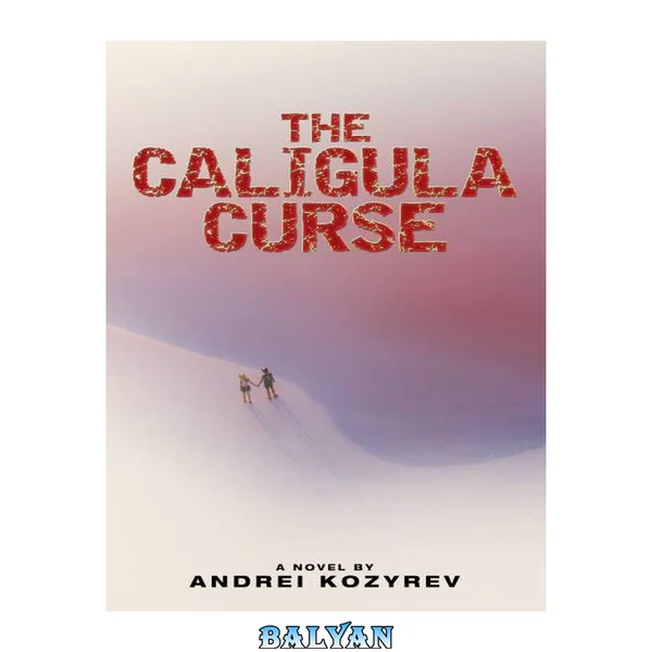 The Caligula Curse
