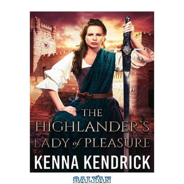The Highlander’s Lady of Pleasure