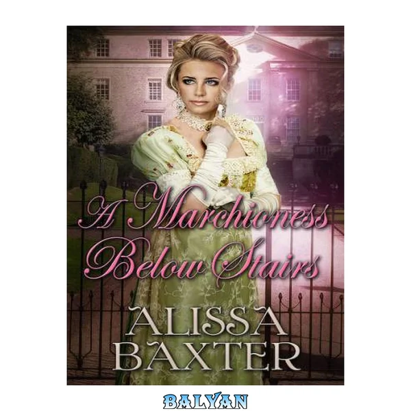 A Marchioness Below Stairs