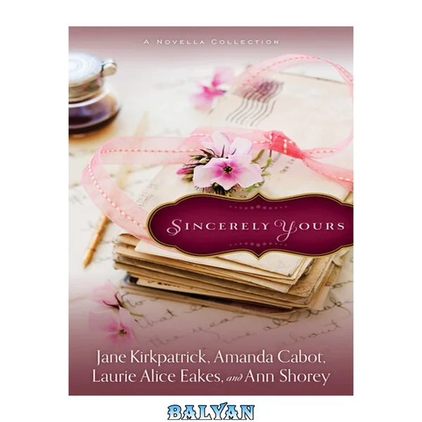 Sincerely yours : A novella collection