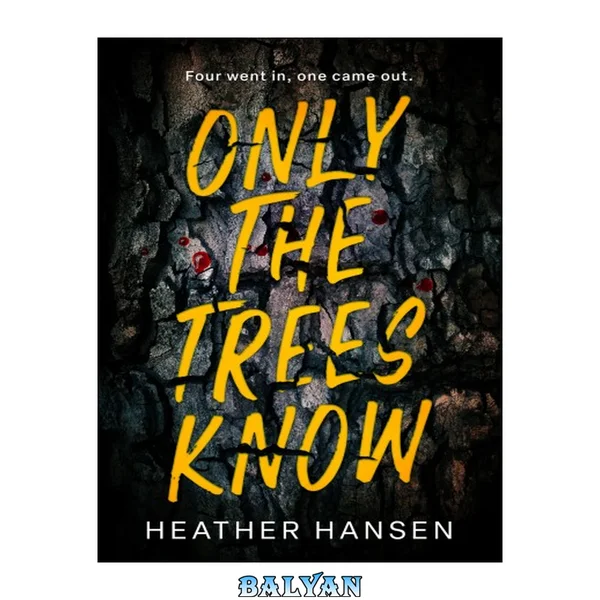 Only The Trees Know