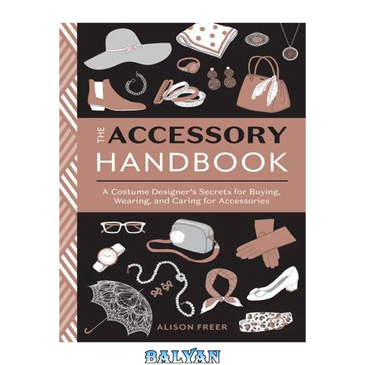 جلد کتاب The Accessory Handbook : A Costume Designer’s Secrets for Buying, Wearing, and Caring for Accessories