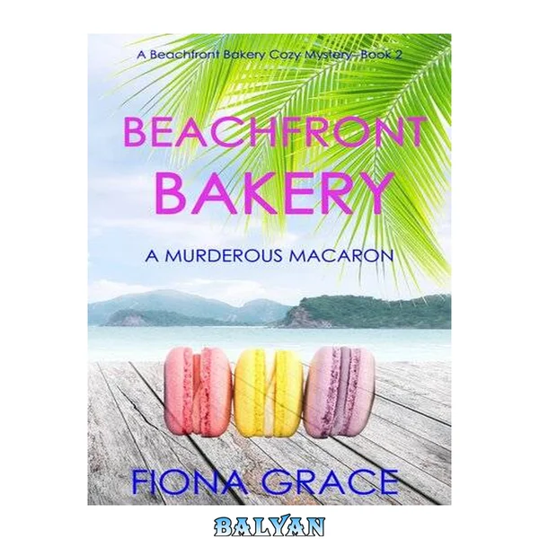 A Murderous Macaron (Beachfront Bakery, #02)