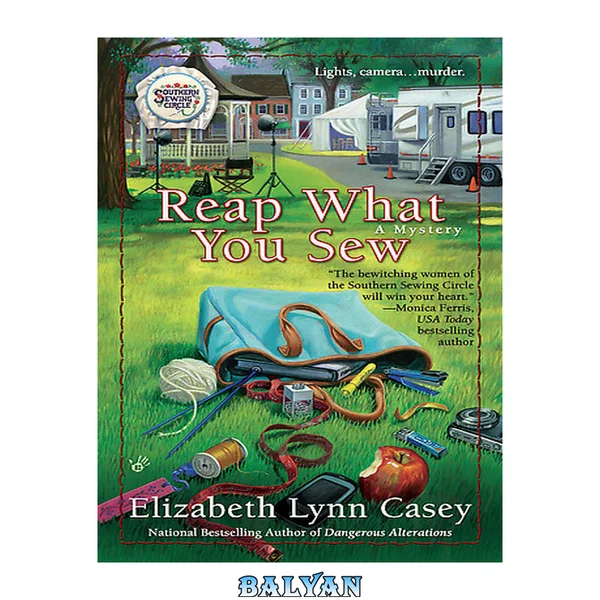Reap What You Sew (Southern Sewing Circle Mystery Book 6)
