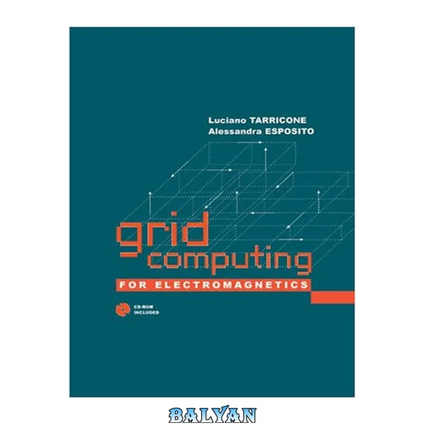 Grid Computing for Electromagnetics (Artech House Electromagnetic Analysis)