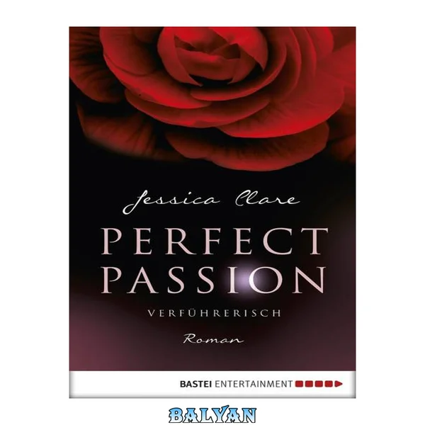 Perfect Passion - Verführerisch