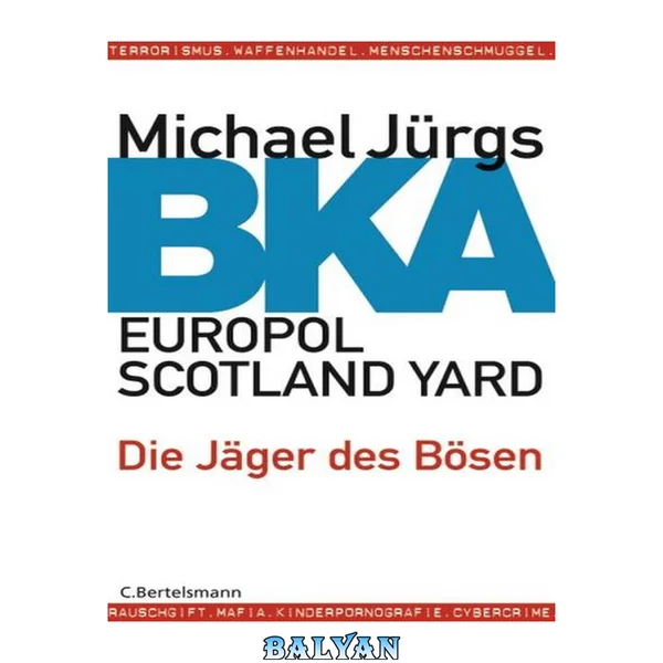 BKA - Die Jaeger des Boesen