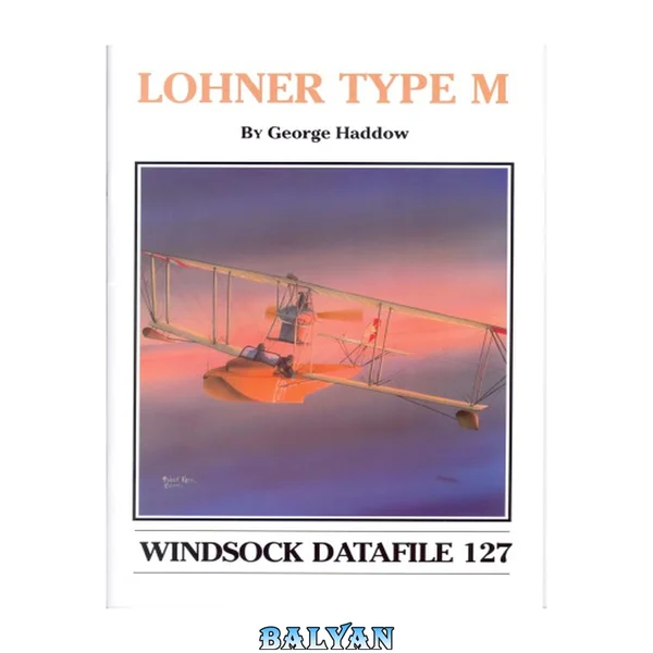 Windsock Datafile No. 127 - Lohner Type M