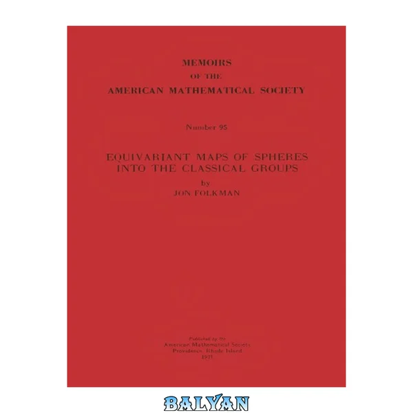 Equivariant Maps Of Spheres Into The Classical Groups, (memoirs Of The American Mathematical Society, No. 95)