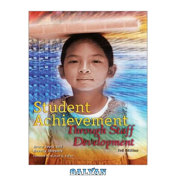 Student Achievement Through Staff Development (3rd Edition)